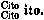 Cito